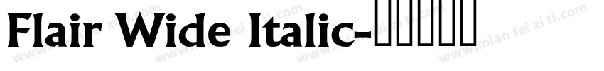 Flair Wide Italic字体转换